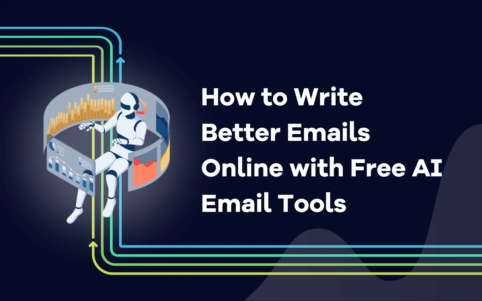 How to Write Better Emails Online with Free AI Email Tools