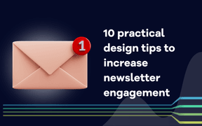 10 praktiska designtips för att öka engagemanget för nyhetsbrev