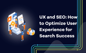 UX och SEO: Hur man optimerar användarupplevelsen för framgångsrika sökningar
