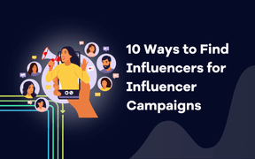 10 façons de trouver des influenceurs pour les campagnes d'influence