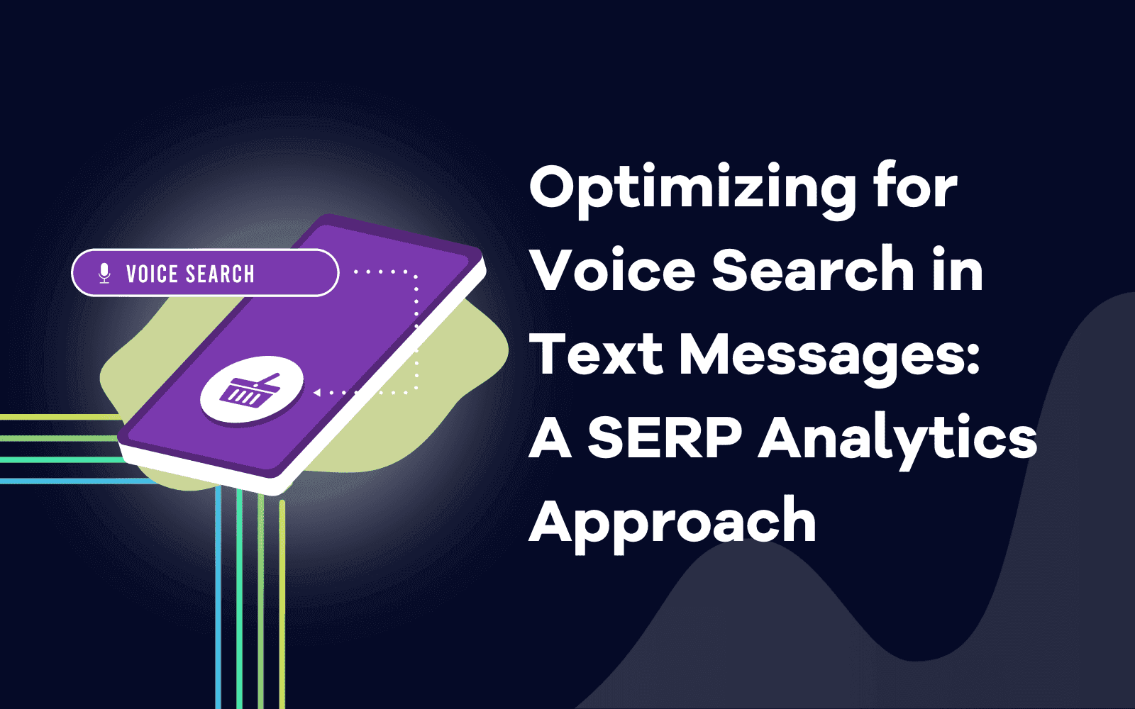 Optimizing for Voice Search in Text Messages A SERP Analytics Approach