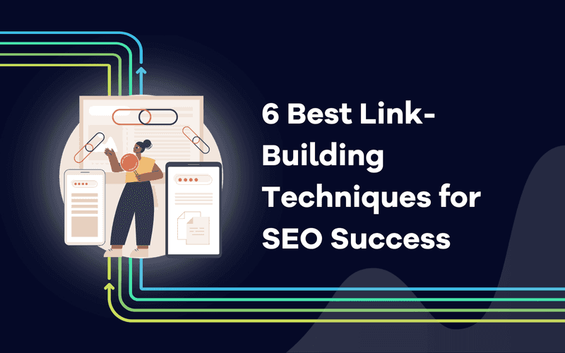 6 Best Link-Building Techniques For SEO Success — AccuRanker