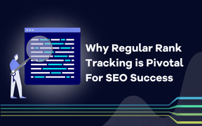 Why Regular Rank Tracking is Pivotal For SEO Success